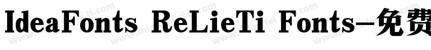 IdeaFonts ReLieTi Fonts字体转换